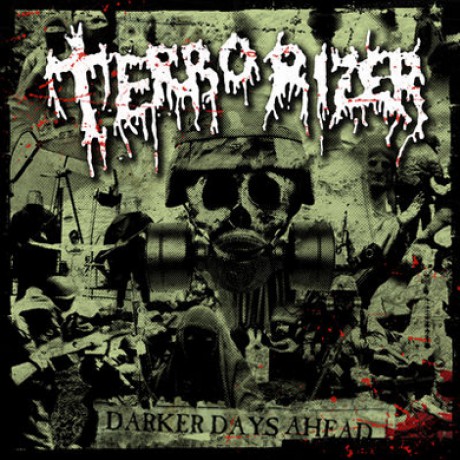 TERRORIZER - DARKER DAYS AHEAD (2006)