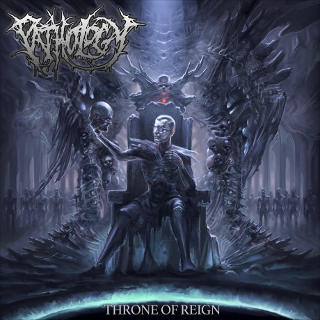 Pathology - Throne of Reign (2014)