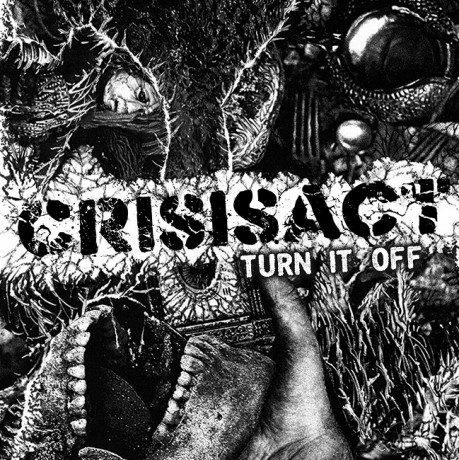 CrisisAct - Turn It Off (2020)