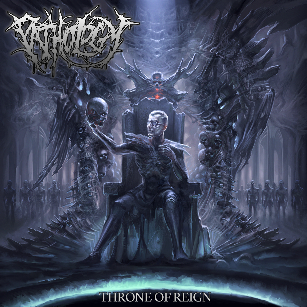 Pathology - Throne of Reign (2014)