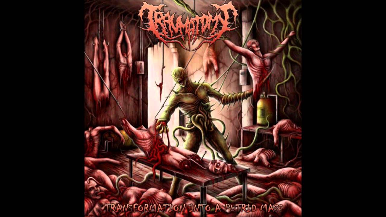 traumatomy - transformation into a putrid mass (2013)